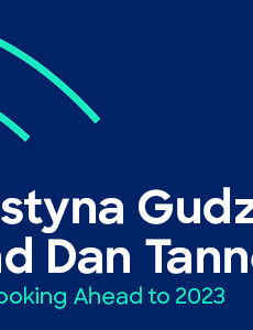 Justyna Gudzowska and Dan Tannebaum on Looking Ahead to 2023