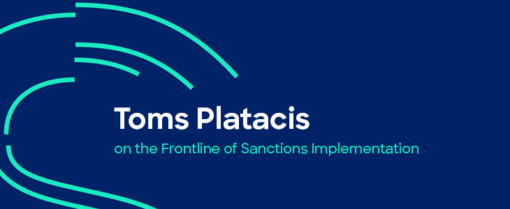 Toms Platacis on the Frontline of Sanctions Implementation